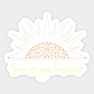 You are my Sunshine - Black Edition Sticker